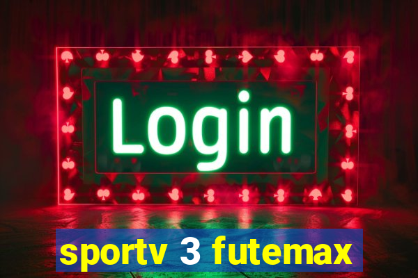 sportv 3 futemax