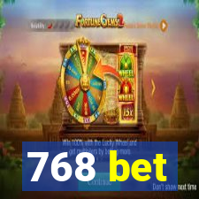 768 bet