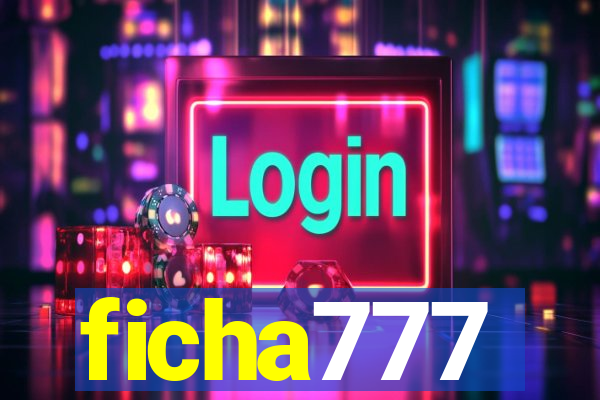 ficha777