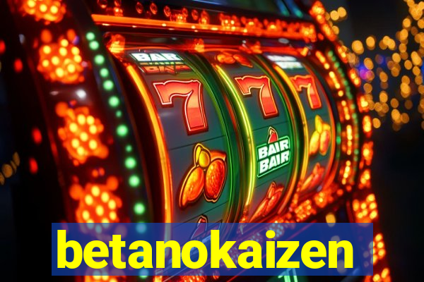 betanokaizen