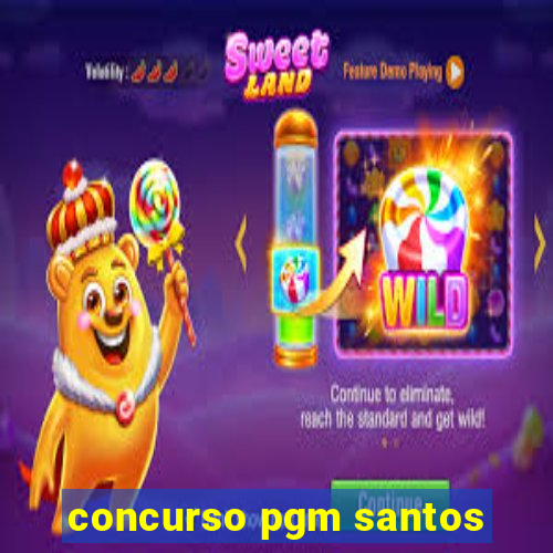 concurso pgm santos