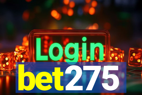 bet275