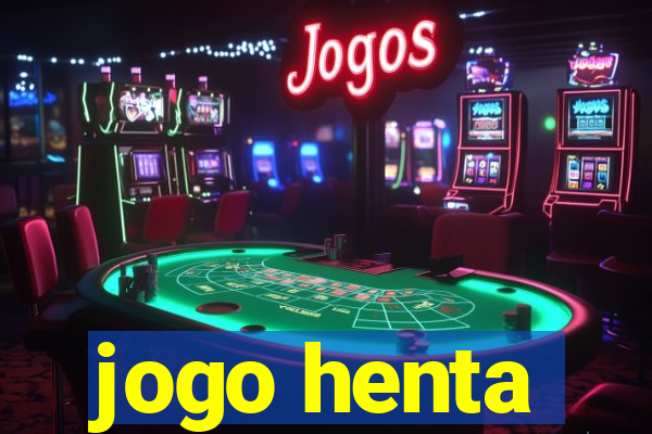 jogo henta