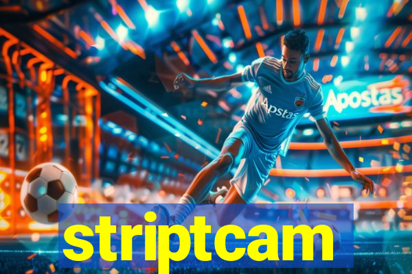 striptcam