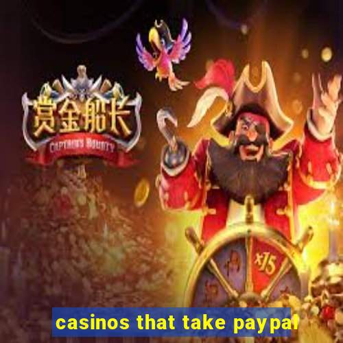 casinos that take paypal