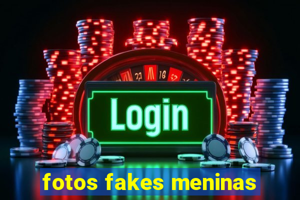 fotos fakes meninas