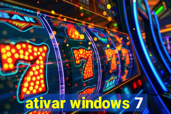 ativar windows 7