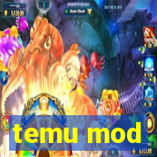 temu mod