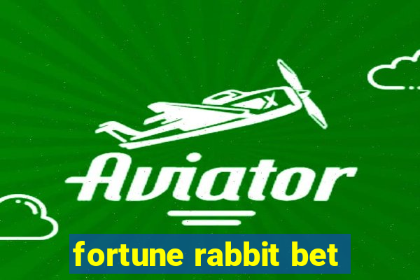 fortune rabbit bet