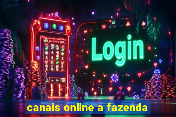 canais online a fazenda