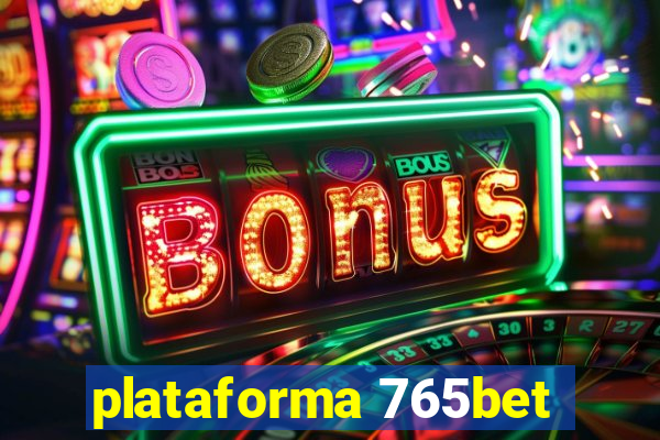 plataforma 765bet