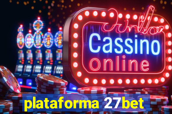 plataforma 27bet