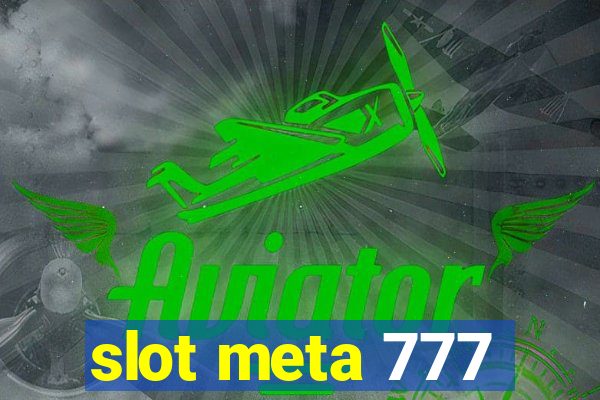 slot meta 777