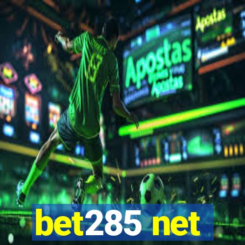 bet285 net