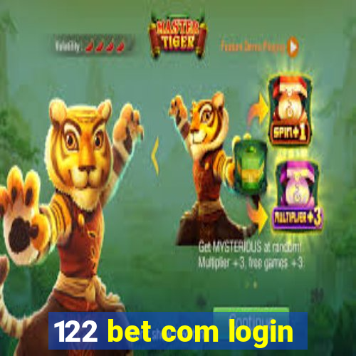 122 bet com login