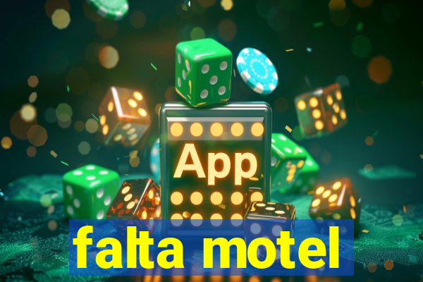 falta motel