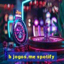 b jogos.me spotify