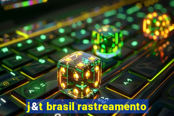 j&t brasil rastreamento