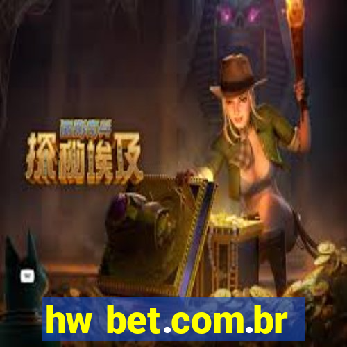 hw bet.com.br