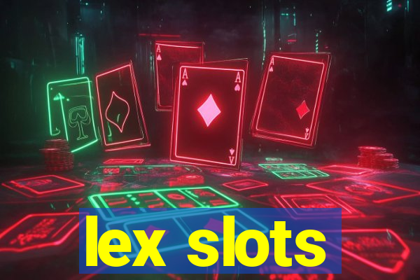 lex slots