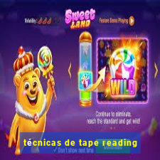 técnicas de tape reading