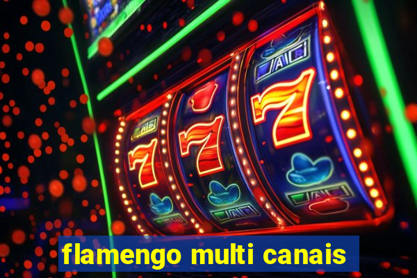 flamengo multi canais