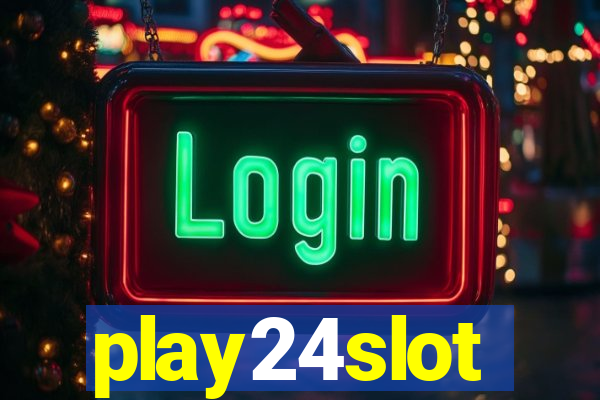 play24slot