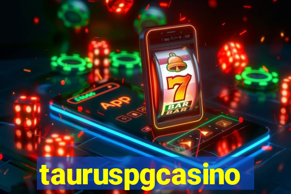 tauruspgcasino