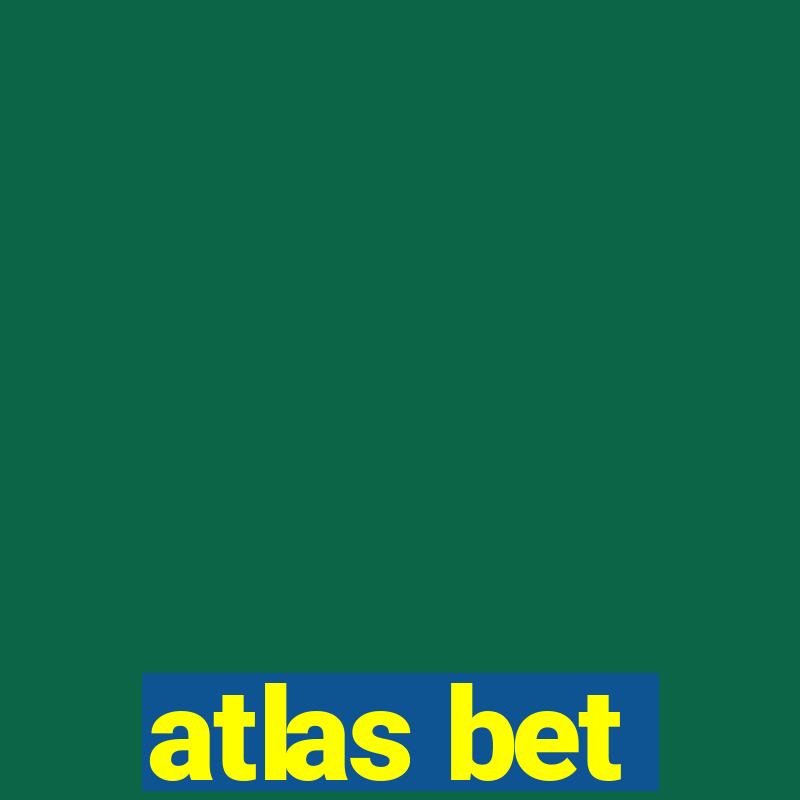 atlas bet