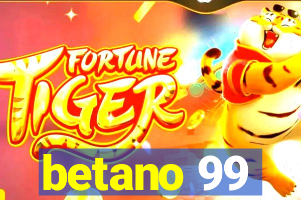 betano 99