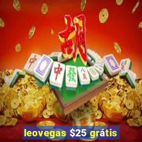 leovegas $25 grátis