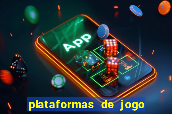 plataformas de jogo para ganhar dinheiro