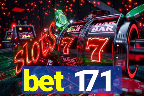 bet 171