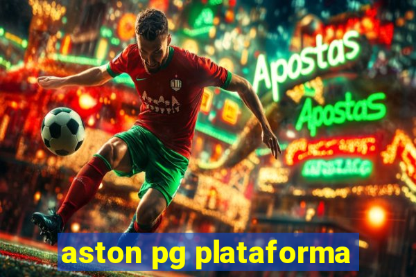 aston pg plataforma