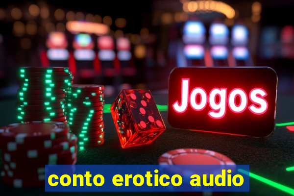 conto erotico audio