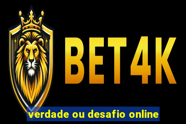 verdade ou desafio online