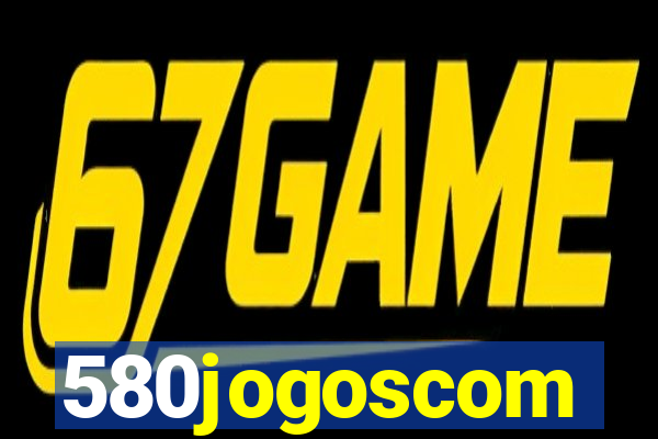 580jogoscom