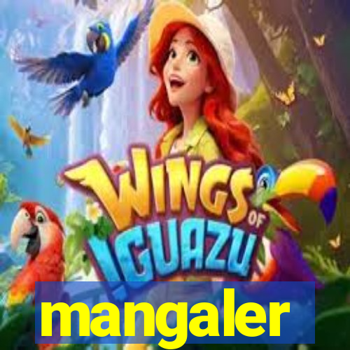 mangaler