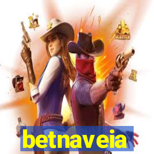 betnaveia