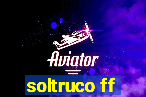 soltruco ff