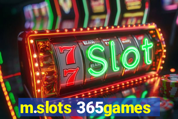 m.slots 365games