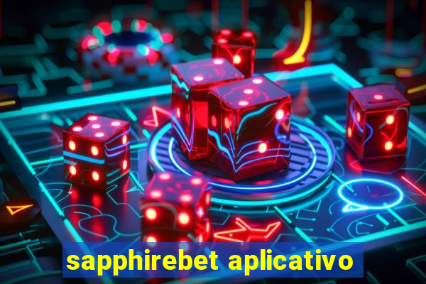 sapphirebet aplicativo