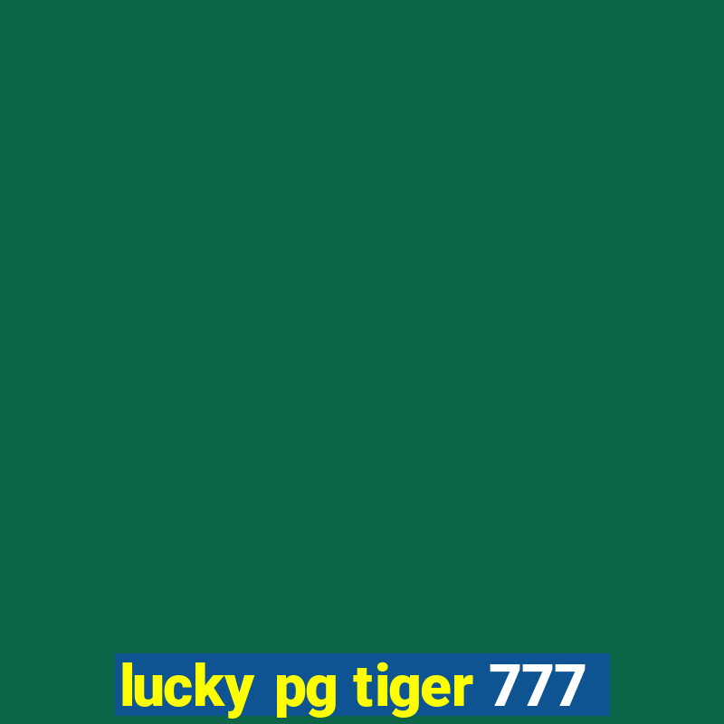 lucky pg tiger 777