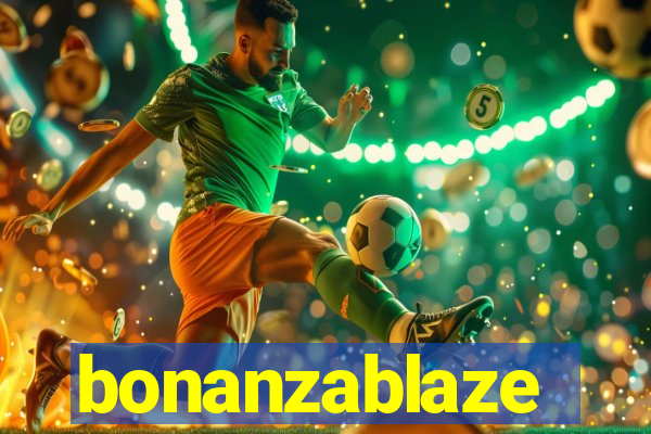 bonanzablaze