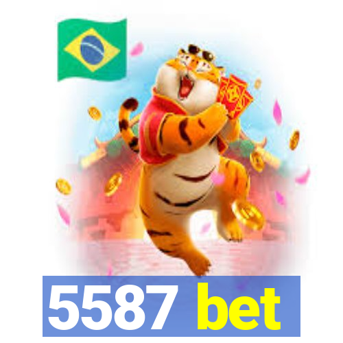 5587 bet