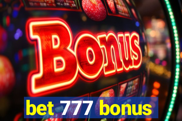 bet 777 bonus