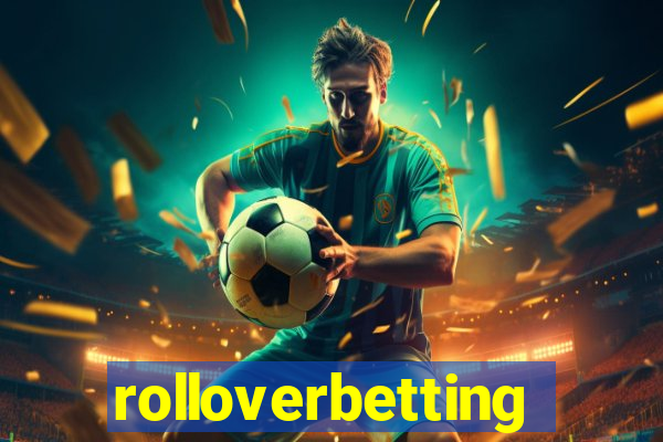 rolloverbetting