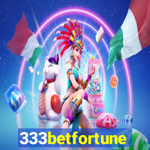 333betfortune