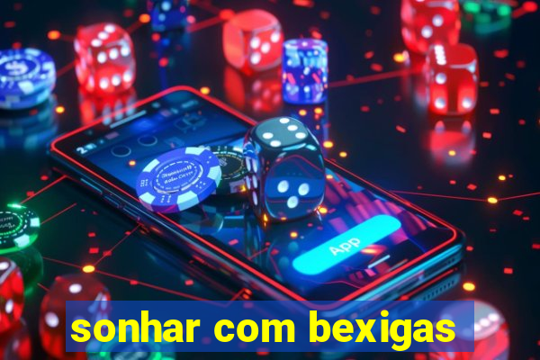 sonhar com bexigas