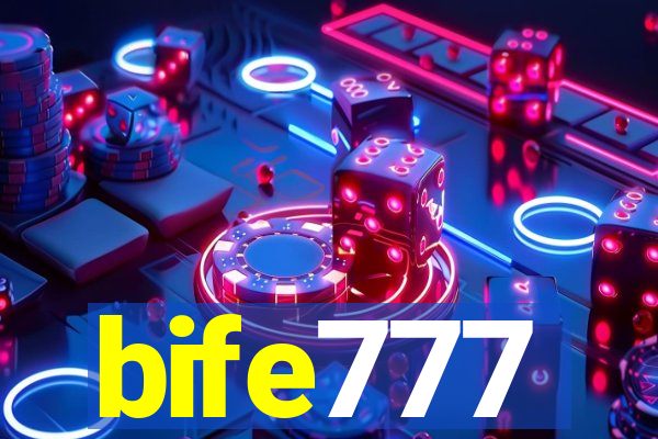 bife777